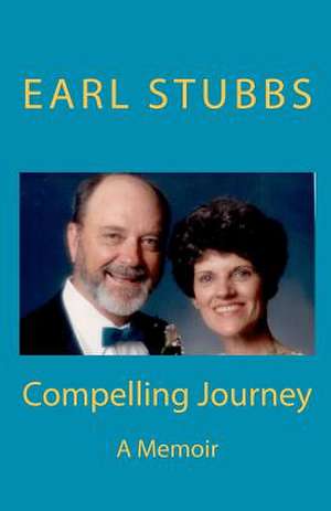 Compelling Journey de Earl Stubbs