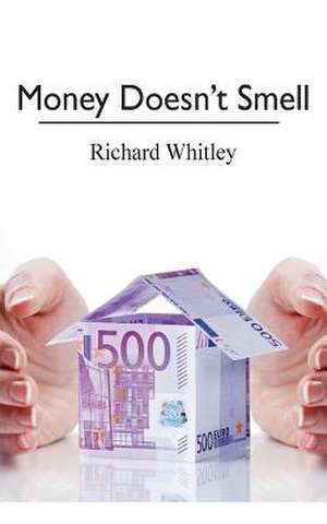 Money Doesn't Smell de Richard Whitley