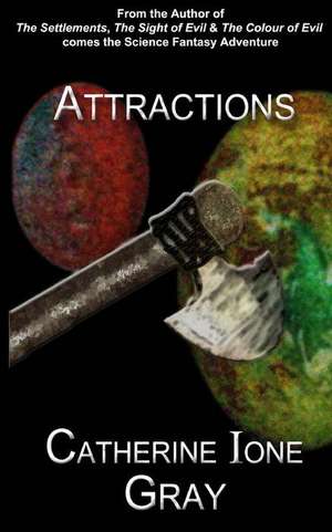 Attractions de Catherine Ione Gray