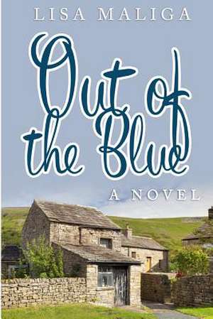 Out of the Blue de Lisa Maliga