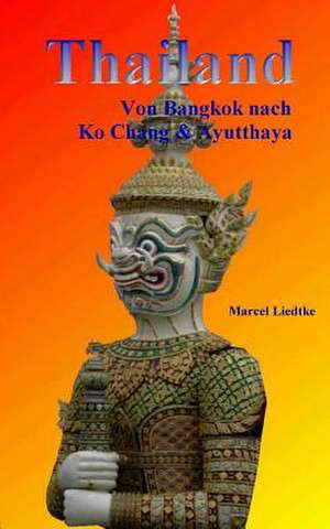 Thailand de Marcel Liedtke