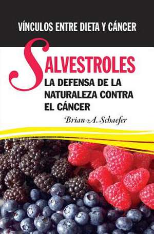 Salvestroles de Brian A. Schaefer