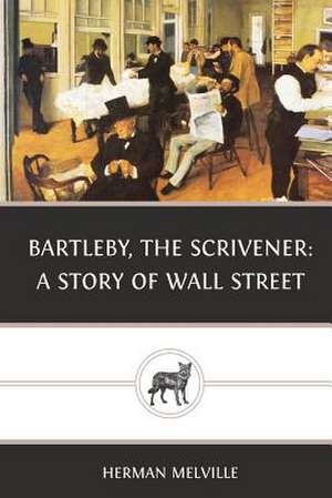 Bartleby, the Scrivener de Herman Melville