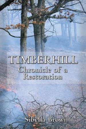 Timberhill de Sibylla Brown