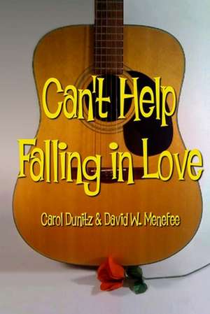 Can't Help Falling in Love de Carol Dunitz