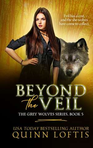 Beyond the Veil de Quinn Loftis