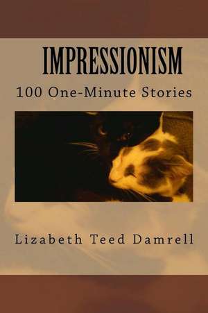 Impressionism-100 One-Minute Stories de Lizabeth Teed Damrell