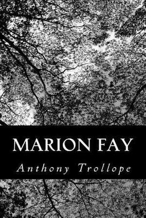 Marion Fay de Anthony Trollope