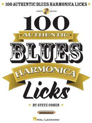 100 Authentic Blues Harmonica Licks Book/Online Audio [With CD (Audio)] de Steve Cohen