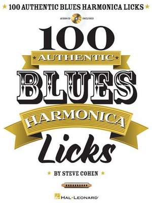 100 Authentic Blues Harmonica Licks de Steve Cohen