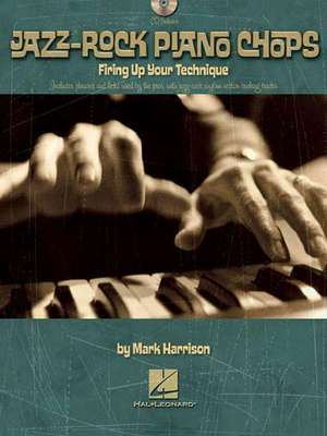 Jazz-Rock Piano Chops [With CD (Audio)] de Mark Harrison