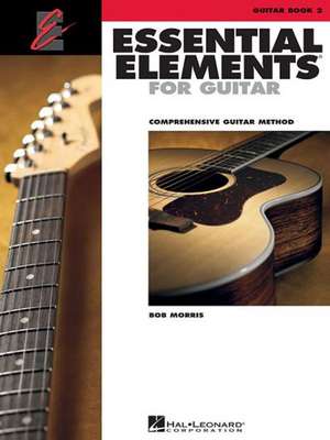 Essential Elements for Guitar - Book 2 de Bob Morris