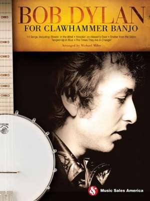 Bob Dylan for Clawhammer Banjo de Michael Miles