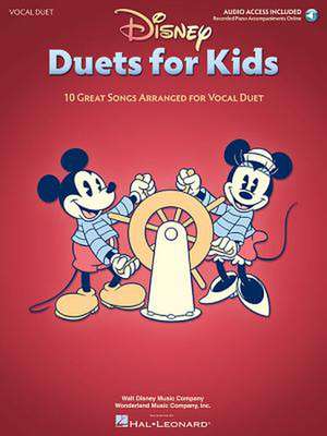 Disney Duets for Kids: 10 Great Songs Arranged for Vocal Duet de Hal Leonard Corp