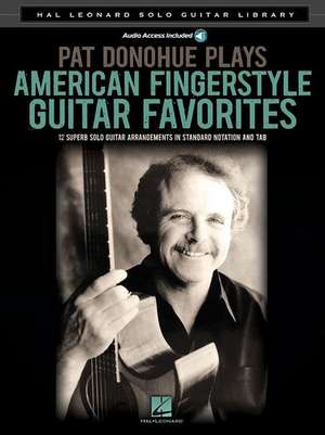 Pat Donohue Plays American Fingerstyle Guitar Favorites de Pat Donohue