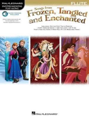 Songs from Frozen, Tangled and Enchanted: Flute de Hal Leonard Corp