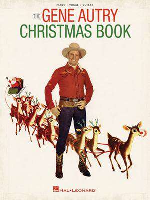 The Gene Autry Christmas Songbook de Gene Autry