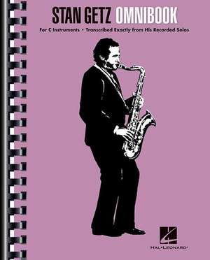 Stan Getz - Omnibook: For C Instruments de Stan Getz