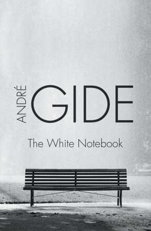 The White Notebook de Andre Gide