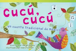 Cucu, Cucu: A Folktale from Mexico) (Early Fluent) de Sarah Keane