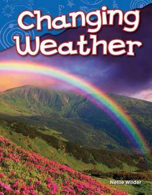 Changing Weather de Nellie Wilder