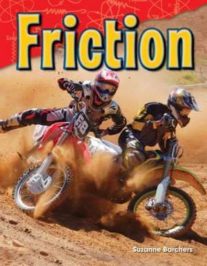 Friction (Grade 2) de Suzanne Barchers