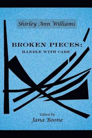 Broken Pieces de Shirley Ann Williams