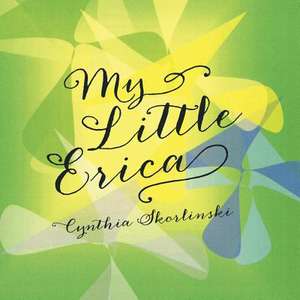 My Little Erica de Cynthia Skorlinski