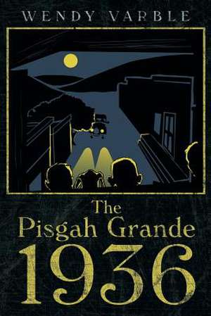 The Pisgah Grande 1936 de Wendy Varble