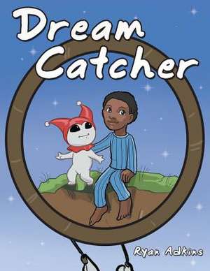 Dream Catcher de Ryan Adkins