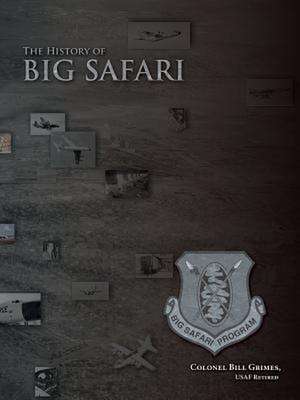 The History of Big Safari de Bill Grimes