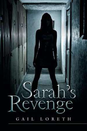 Sarah's Revenge de Gail Loreth