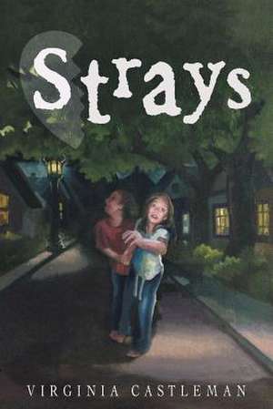 Strays de Virginia Castleman