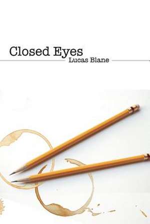 Closed Eyes de Lucas Blane