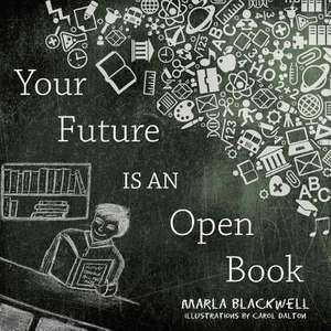 Your Future Is an Open Book de Marla Blackwell