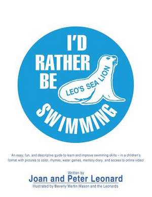 I'd Rather Be Swimming! de Joan and Peter Leonard