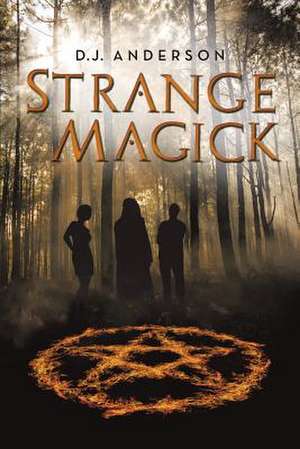 Strange Magick de D. J. Anderson