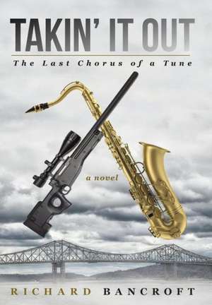 Takin' It Out de Richard Bancroft