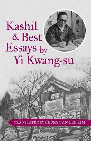 Kashil and Best Essays by Yi Kwang-Su de Translated by Chung-Nan Lee Kim