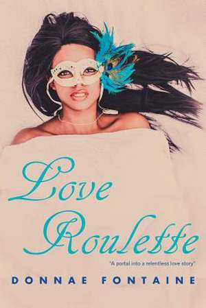 Love Roulette de Donnae Fontaine