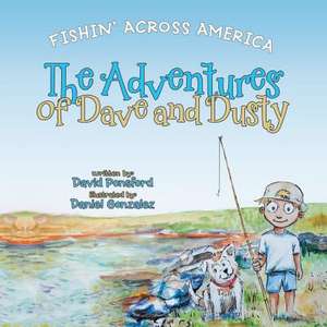 The Adventures of Dave and Dusty de David Ponsford