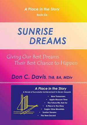 Sunrise Dreams de Thb Ba MDIV Davis