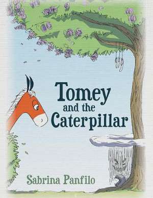 Tomey and the Caterpillar de Sabrina Panfilo