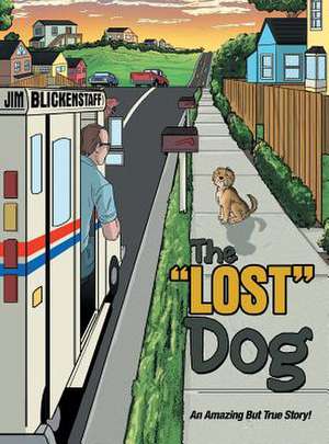The Lost Dog de Jim Blickenstaff