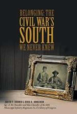 Belonging: The Civil War's South We Never Knew de Judith y. Shearer