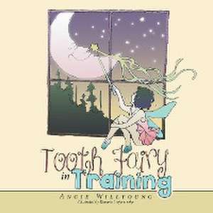 Tooth Fairy in Training de Angie Willyoung