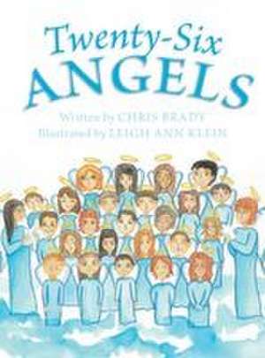 Twenty-Six Angels de Chris Brady
