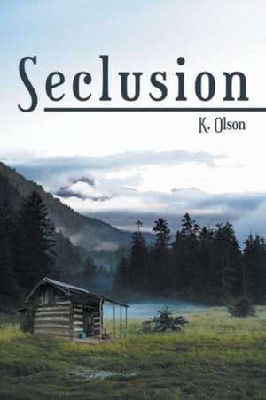 Seclusion de K. Olson