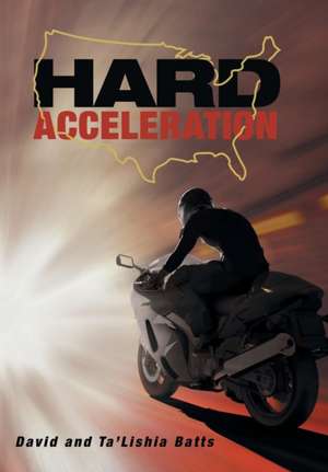 Hard Acceleration de David Batts