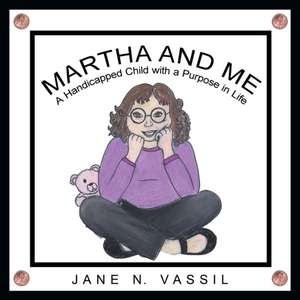 Martha and Me de Jane N. Vassil